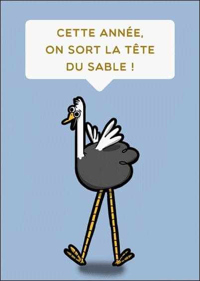 Cartes postales de Voeux de fin d'année : Autruche - On sort la tête du sable Cartes postales de Voeux de fin d'année : Autruche - On sort la tête du sable